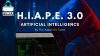 H.I.A.P.E. 3.0 A.I (ARTIFICIAL INTELIGENCE) EA 1
