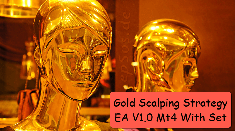 Gold Scalping Strategy EA V1.0 Mt4 With Set 1