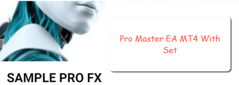 Pro Master EA MT4 With Set 1