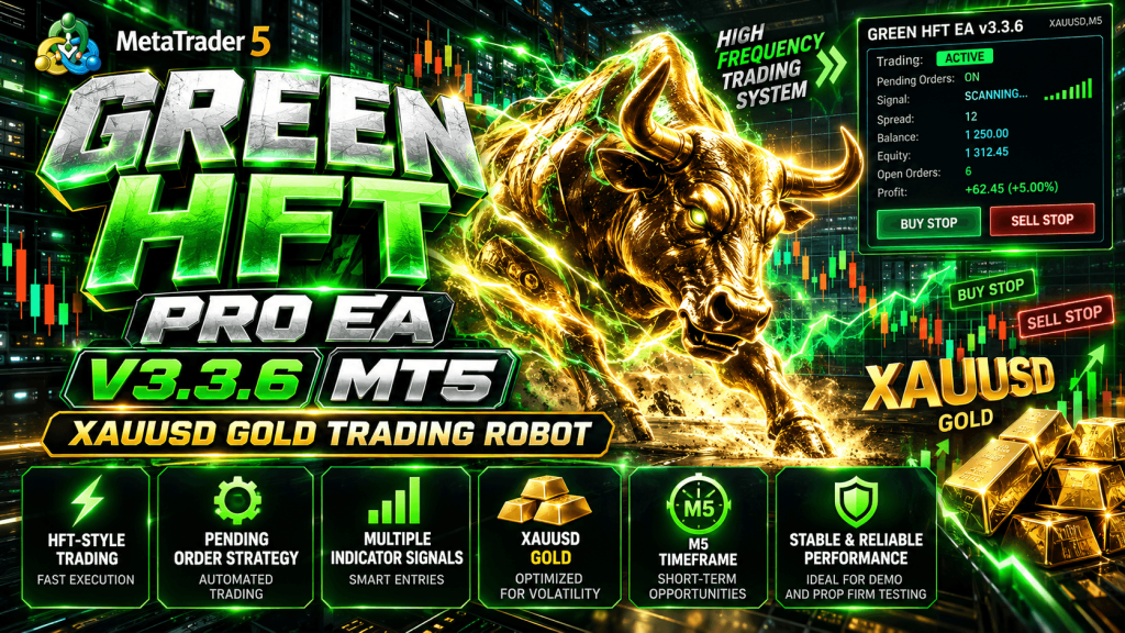 Green HFT Pro EA V3.3.6 MT5 – XAUUSD Gold Trading Robot 1